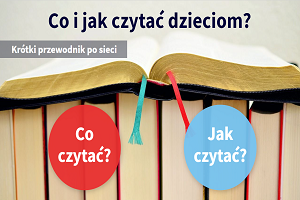 Obrazek z napisem "Co i jak czytać dzieciom? Krzórki przewodnik po sieci".